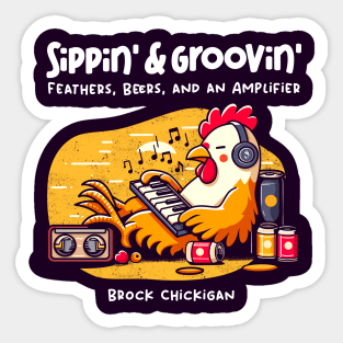 SIPPIN' & GROOVIN' Sticker